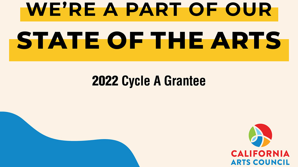 WW is awarded 2022 California Arts Council Grant
